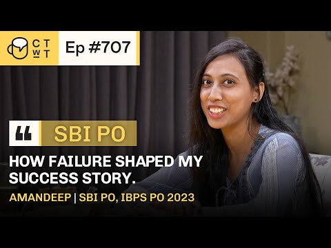 CTwT E707 - SBI PO 2023 Topper Amandeep | 2nd Attempt | IBPS PO | Commerce