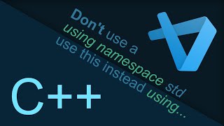 [C++] Don&#39;t use Using Namespace Std...