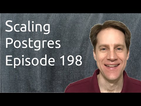 Scaling Postgres Episode 198 Monitoring Progress, More SQL, Replication Slot Fail Over, Contributors
