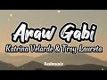 Katrina Velarde & Troy Laureta - Araw Gabi (Lyrics)