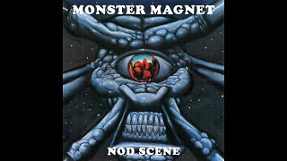 Monster Magnet - Nod Scene, Spine Of God-version (turn on, tune in, drop out)