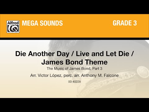 Die Another Day / Live and Let Die / James Bond Theme, arr. Victor López - Score & Sound