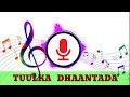 Dhaanto Hore Jawhar Iyo Luul By TUULKA DHAANTADA