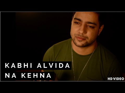 Kabhi Alvida Naa Kehna - Unplugged Cover | Siddharth Slathia | Shahrukh Khan