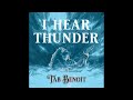 Tab Benoit   I Hear Thunder (Official Audio)