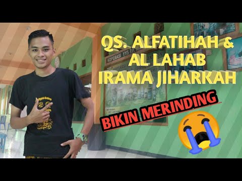 Qs.Alfatihah & Al Lahab \\ Irama Jiharkah\\ Santri ismul Haq Cirebon