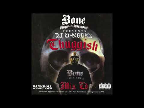 Bone Thugs-N-Harmony Presents DJ U-Neek ‎– Thuggish - Mix CD [2009]