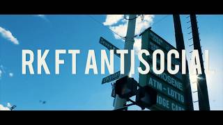 RK   Talk My Shit Ft  AntiSocial