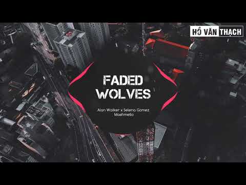 Mashup Faded x Wolves | Alan Walker x Selena Gomez & Marshmello ( Smile4 Mashup )