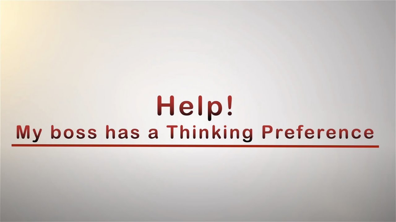 Help! My boss has a Thinking Preference