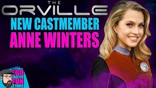 The Orville Casts ANNE WINTERS | THE NEW ALARA OR JOHN LAMARR? video