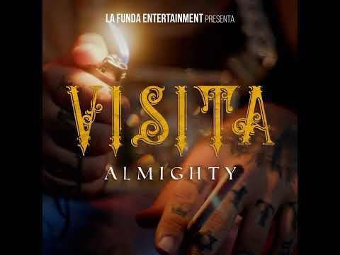 Almighty - Visita ( Oficial Audio)