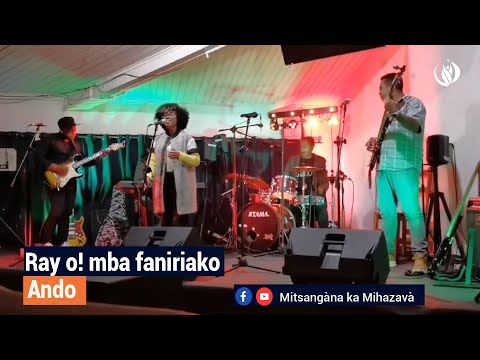 RAY O! MBA FANIRIAKO | ANDO