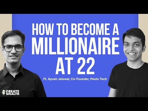 How to become a millionaire at 22 Ft. Ayush Jaiswal, Pesto Tech I ...