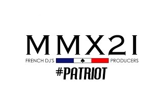 MMX2I - #PATRIOT Official Video