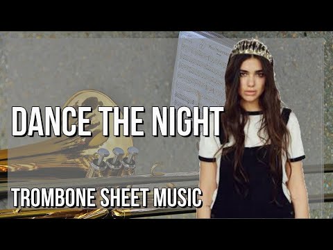 Trombone Sheet Music: How to play Dance The Night by Dua Lipa