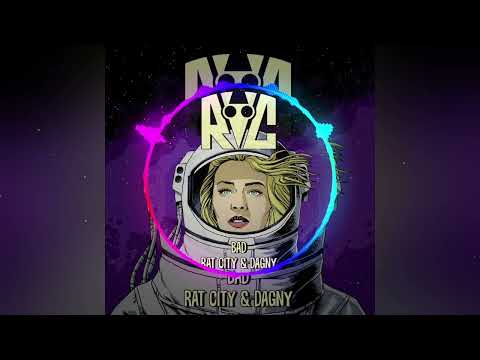 Rat city & Dagny - BAD