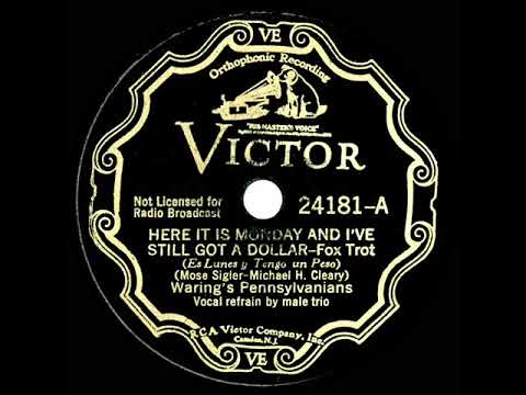 1932 Fred Waring - Here It Is Monday And I've Still Got A Dollar (T Waring, Hanlon, F Waring, vocal)