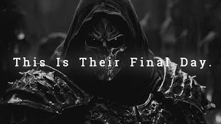 This Is Their Final Day.