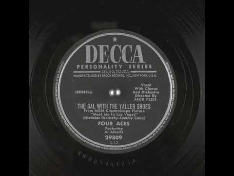 The Gal With The Yaller Shoes (1955) - The Four Aces featuring Al Alberts
