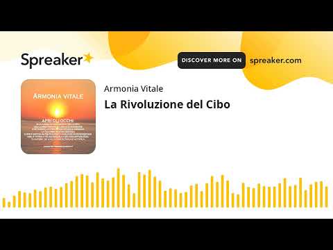 La Rivoluzione del Cibo (part 1 di 2)