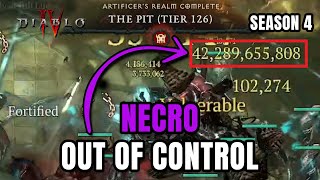 NECRO IS OUT OF CONTROL! Pit 126+ &amp; 42B Hits - Season 4 Diablo 4
