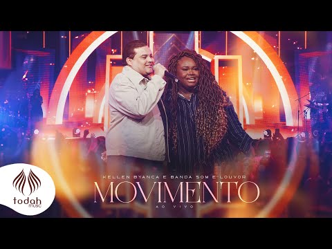 Movimento (part. Banda Som E Louvor) - Kellen…