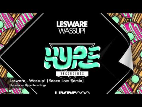 Lesware - Wassup! (Reece Low Remix) *OUT NOW*
