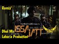 Issa Jaat Sidhu moose Wall Dhol Remix Ft. Dj Sonu by Lahoria Productio Latest Punjabi song