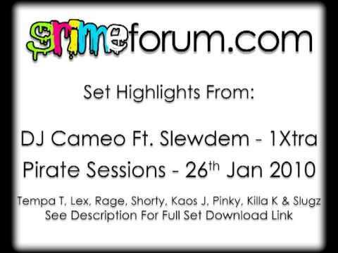 DJ Cameo Ft. Tempa T & Slewdem - Pirate Sessions Set Highlights (26/01/2010)