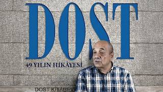 Dost: 49 Yılın Hikâyesi // Dost: A 49-Year Story // A Documentary by Nazlı Berivan Ak
