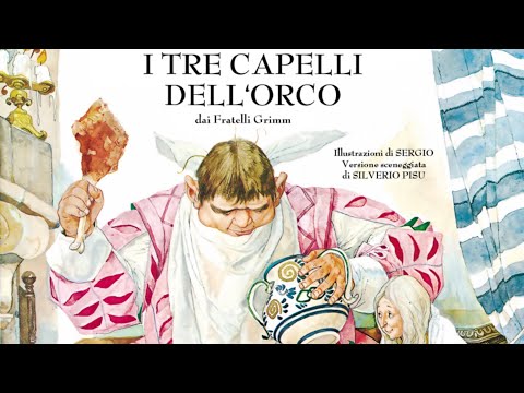 I TRE CAPELLI DELL’ORCO - FIABE SONORE [Os Três Fios de Cabelo do Diabo]