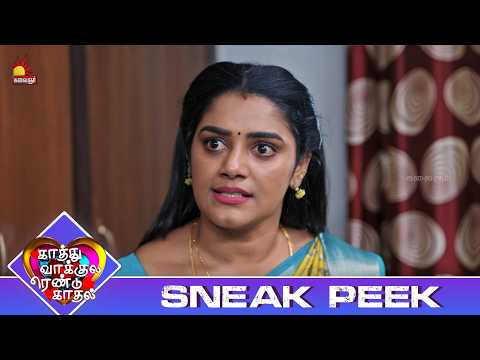 அந்த ஆளு செஞ்ச துரோகம் தான் நியாபகம் வருது | Kaathuvaakula Rendu Kaadhal | Sneak Peek 1 | E- 154