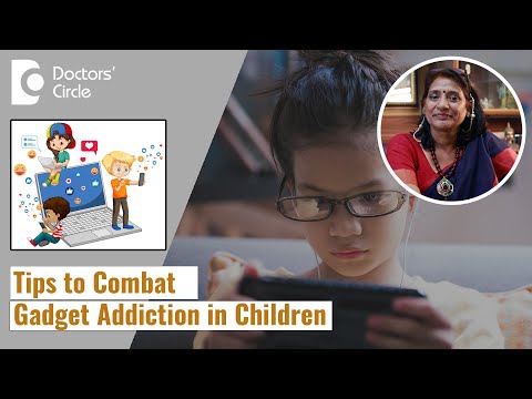 Effective Tips for Parents to Prevent Gadget Addiction in Children-Dr.Surekha Tiwari|Doctors' Circle