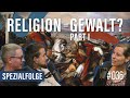 Ohne Religion keinen Krieg? // PART 1 // Podcast #036