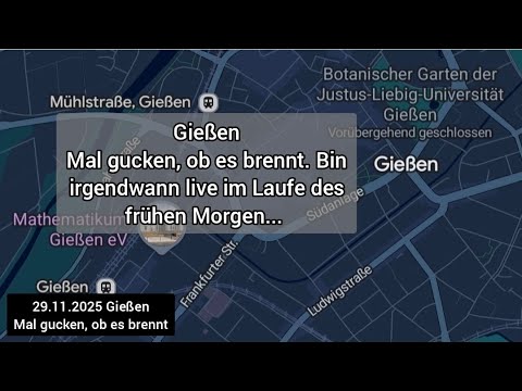 🔴 LIVE -Teil 2 - Brennt Gießen? Mal gucken 😁