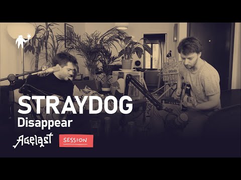 AGELAST SESSION: STRAY DOGG — DISAPPEAR