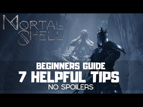 Mortal Shell Tips and Tricks for Beginners | Starter Guide | No Spoilers