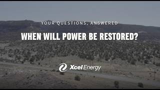 Public Safety Power Shutoff Frequently Asked Questions - When Will Power Be Restored