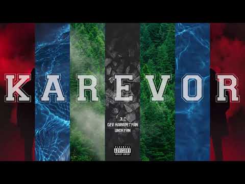 JLC x Gev x Unikyan - Karevor // Կարևոր