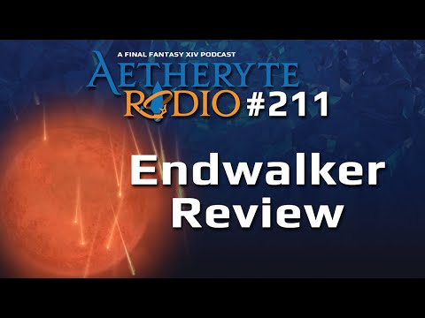 FFXIV Podcast Aetheryte Radio 211: Endwalker Review