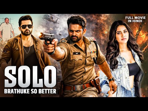 Solo Brathuke So Better Full Hindi Dubbed Movie | Romantic Comedy | Sai Dharam Tej, Nabha Natesh