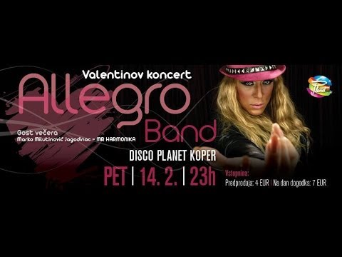 ALLEGRO BAND & Marko Milutinovic @ DISCO PLANET KOPER |14.2.2014