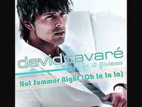 DAVID TAVARE FEAT. 2 EIVISSA Hot Summer Night (Oh La La La) by Dj KiP