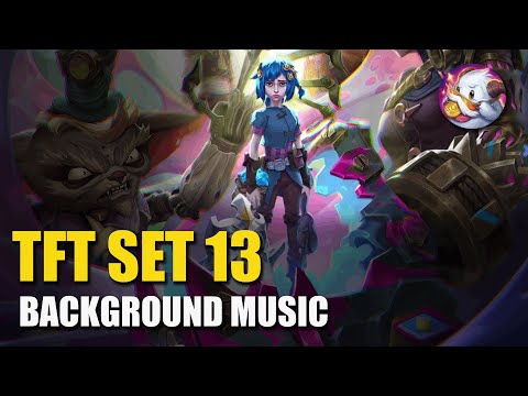 TFT SET 13 Into The Arcane - Background Music