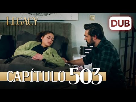 Legacy Capítulo 503 | Doblado al Español (Temporada 2)