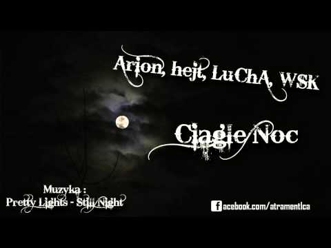 Arion hejt LuChA WSK - Ciągle noc (muz. Pretty Lights) AUDIO HD