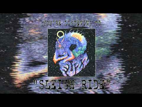 Fuzz - Sleigh Ride | Fuzz | RidingEasy Records/In The Red Records