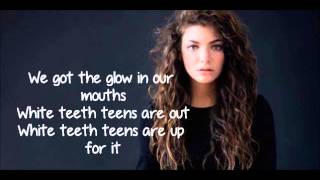 Lorde - White Teeth Teens Lyrics