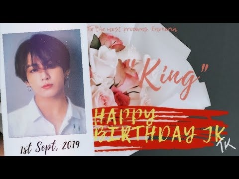 190901 Happy Birthday Jk ✘ King (Happy Jungkook Day)